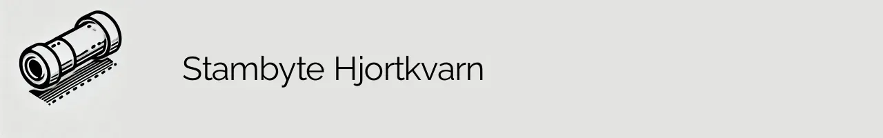 Stambyte Hjortkvarn