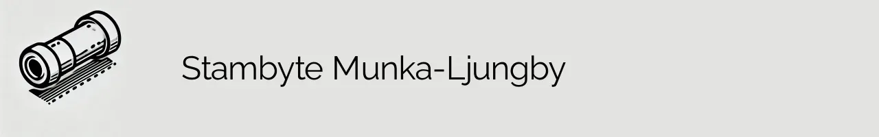 Stambyte Munka-Ljungby